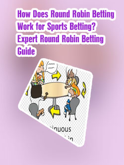 How does round robin betting work